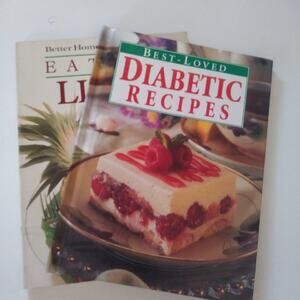 2 Cooking Books - Best Loved Diabetic Recipes & Eating Light Better Homes Garden